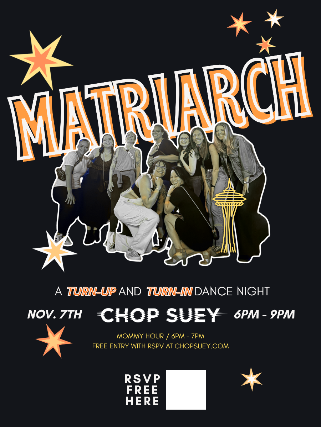 MATRIARCH: A Turn-Up & Turn-In Dance Night!