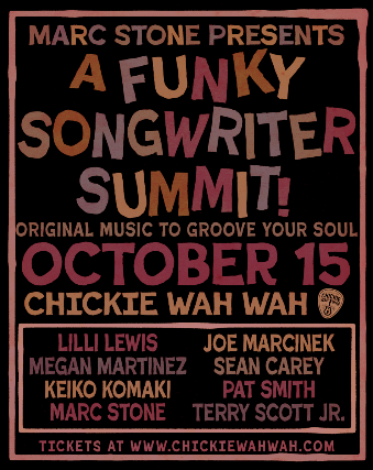 A Funky Songwriter Summit ft. Lilli Lewis, Joe Marcinek, Marc Stone, Pat Smith, Keiko Komaki, Megan Martinez, Sean Carey, and Terry Scott, Jr. at Chickie Wah Wah