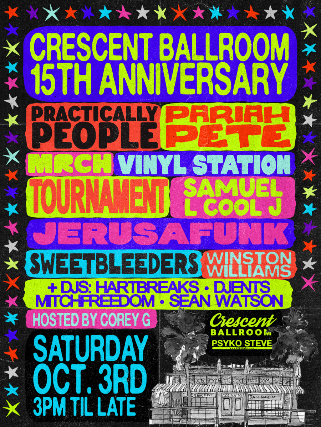 CRESCENT BALLROOM 15TH ANNIVERSARY PARTY
