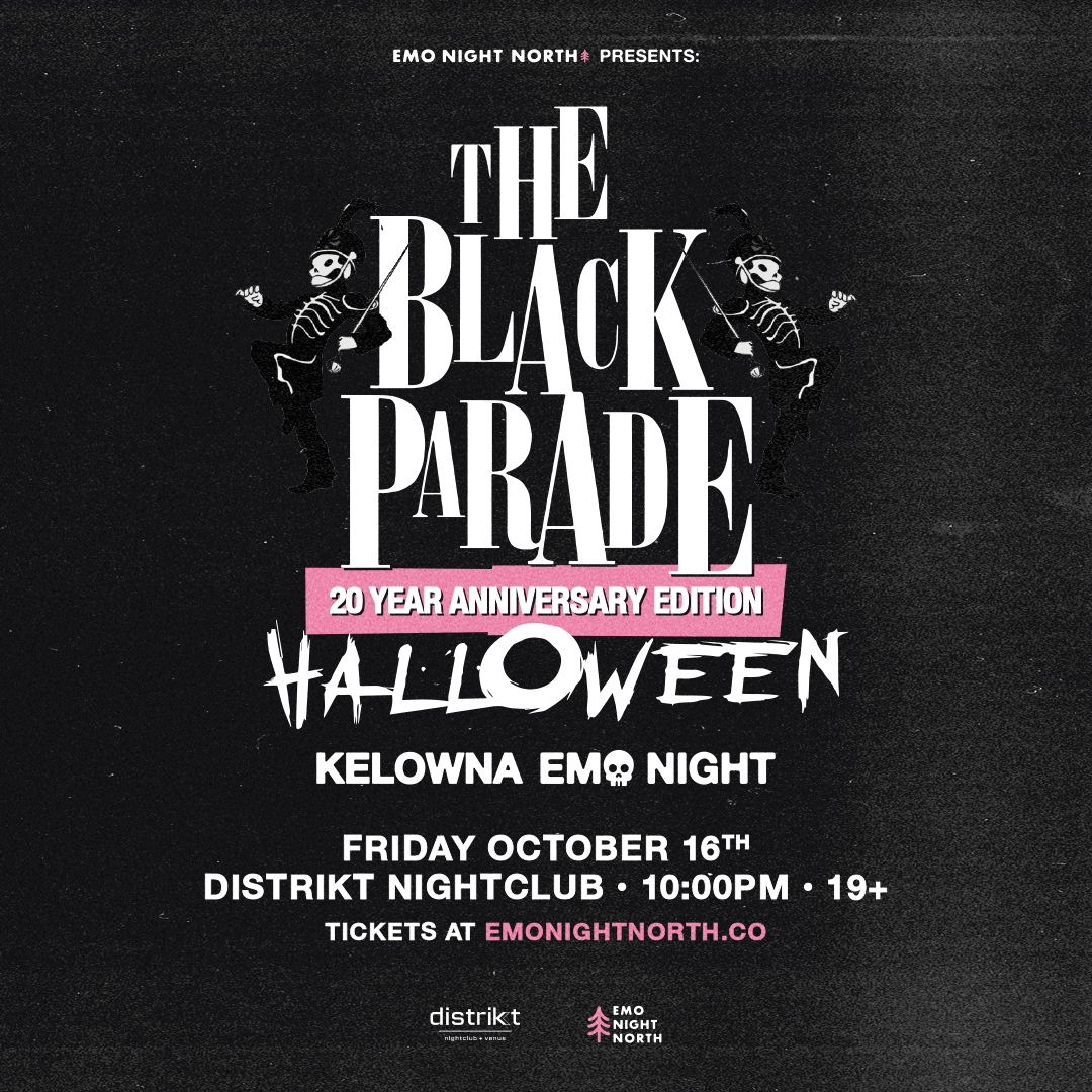 The Black Parade Halloween Emo Night Kelowna at Distrikt Nightclub - Oct 16 2026
