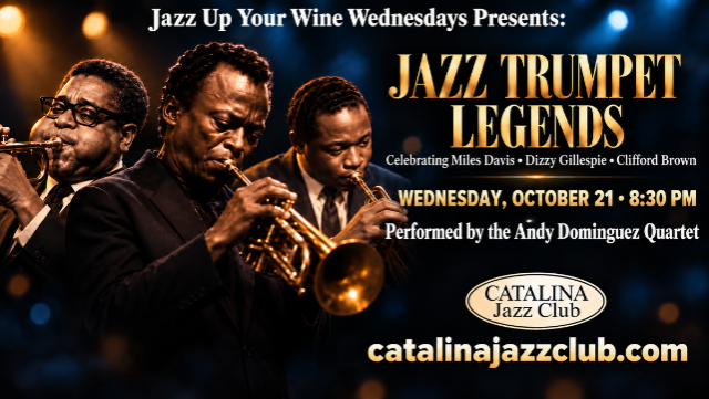 Jazz Up Your Wine Wednesdays Presents: Andy Dominguez Quartet: Celebrating Jazz Trumpet Legends (Miles Davis - Dizzy Gillespie - Clifford Brown)