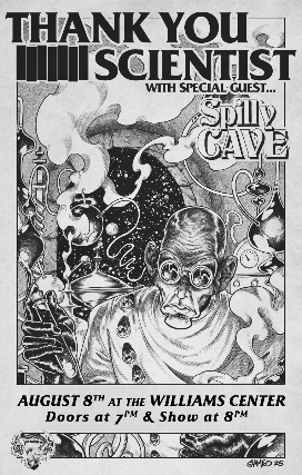 Thank You Scientist with special guests Spilly Cave at Williams Center – Black Box – Rutherford – Rutherford, NJ