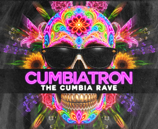 Cumbiatron The Cumbia Rave