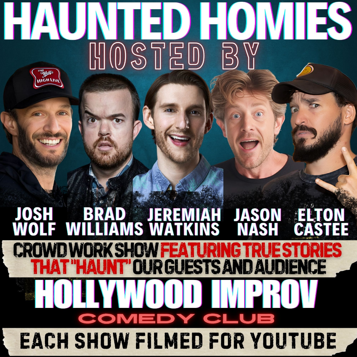 Haunted Homies ft. Brad Williams, Jeremiah Watkins, Josh Wolf, Jason Nash, Elton Castee and more TBA
