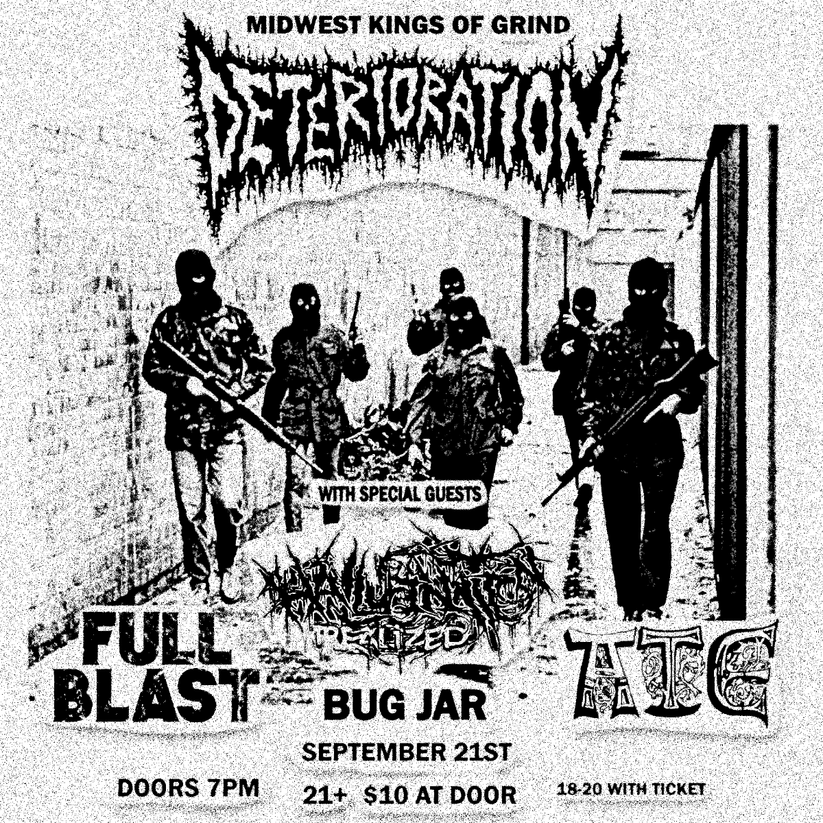 Deterioration / Full Blast / Hallucination Realized / ATE