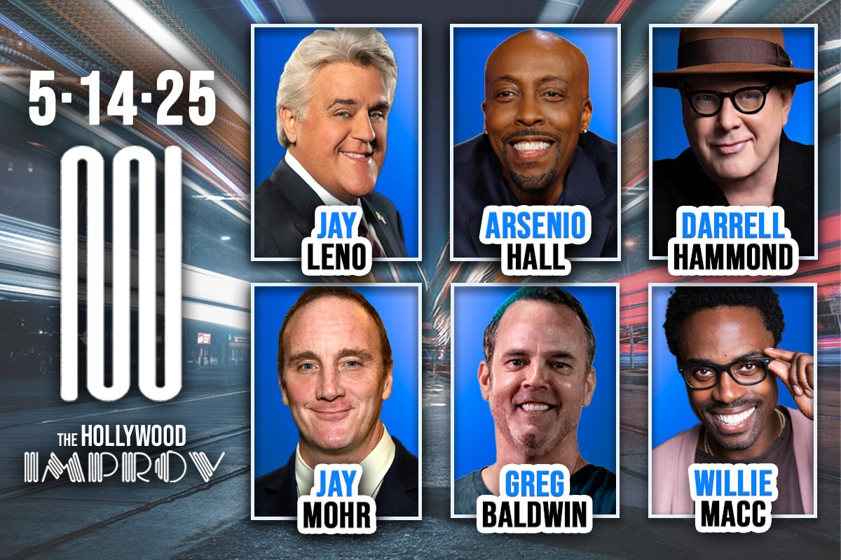 Tonight at the Improv ft. Jay Leno, Arsenio Hall, Jay Mohr, Darrell Hammond, Greg Baldwin, Willie Macc and more TBA!