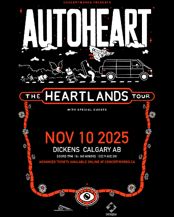 Autoheart: The Heartlands Tour at Dickens Pub – Calgary, Canada