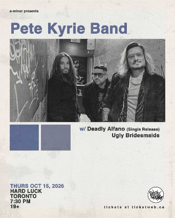 Pete Kyrie Band w/ Deadly Alfano, Ugly Bridesmaids & The Johnnys