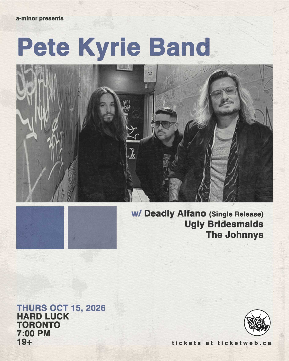 Pete Kyrie Band w/ Deadly Alfano, Ugly Bridesmaids & The Johnnys