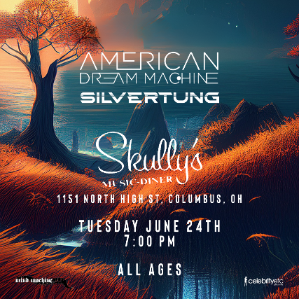 Sakoya * American Dream Machine * Silvertung