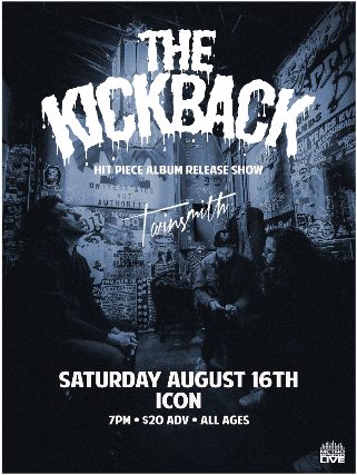THE KICKBACK ALBUM RELEASE SHOW