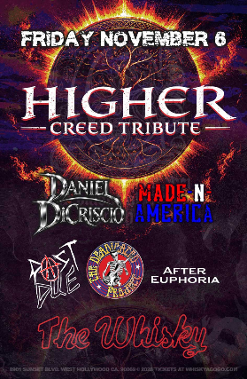 Higher Creed Tribute , Made N America, Daniel DiCriscio, Past Due, The Deadicated Project (Tribute to The Grateful Dead), After Euphoria