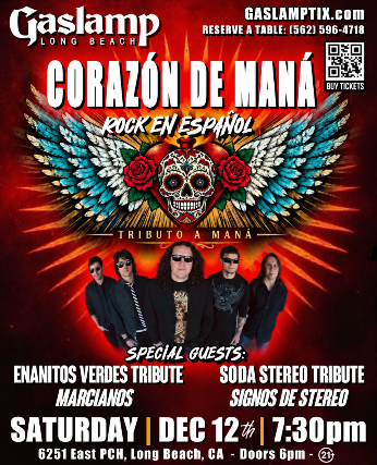 MANA Tribute CORAZON DE MANA, with Special Guests MARCIANOS - Tribute to ENANITOS VERDES and SIGNOS DE STEREO - Tribute to SODA STEREO