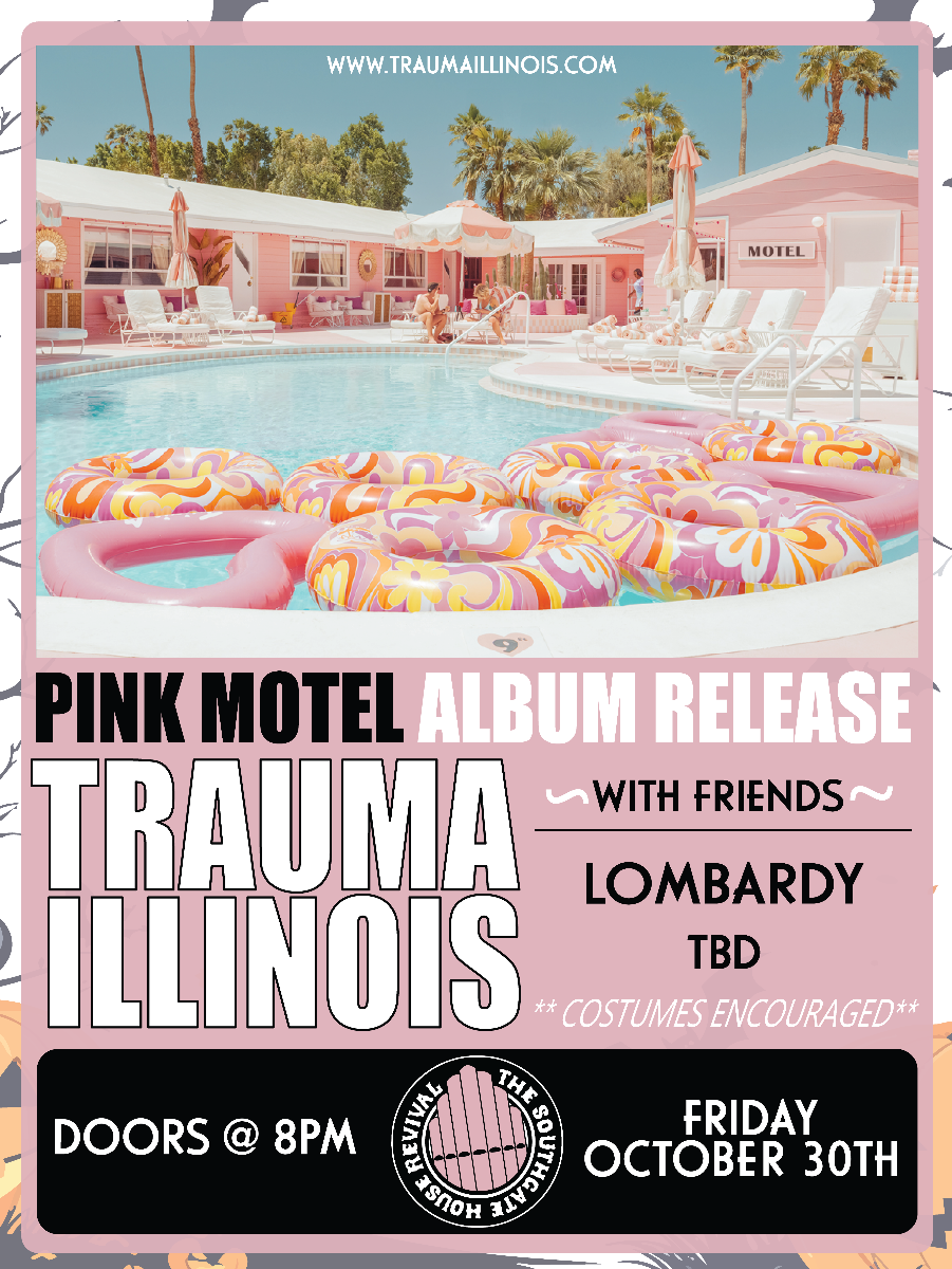 Trauma Illinois Pink Motel Album Release w/Lombardy