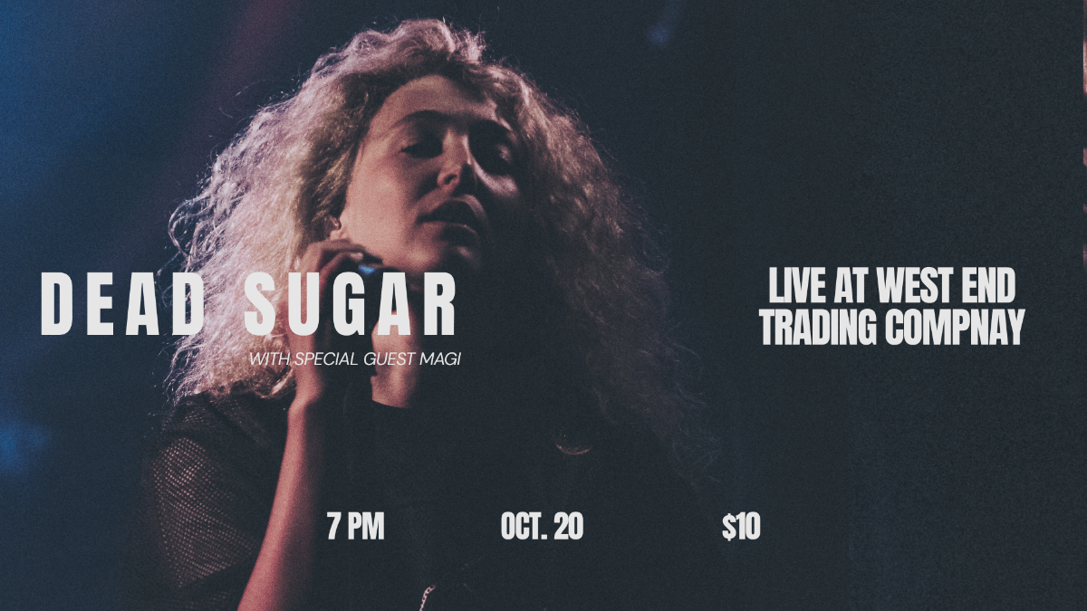 DEAD SUGAR WITH SPECIAL GUEST MAGI
