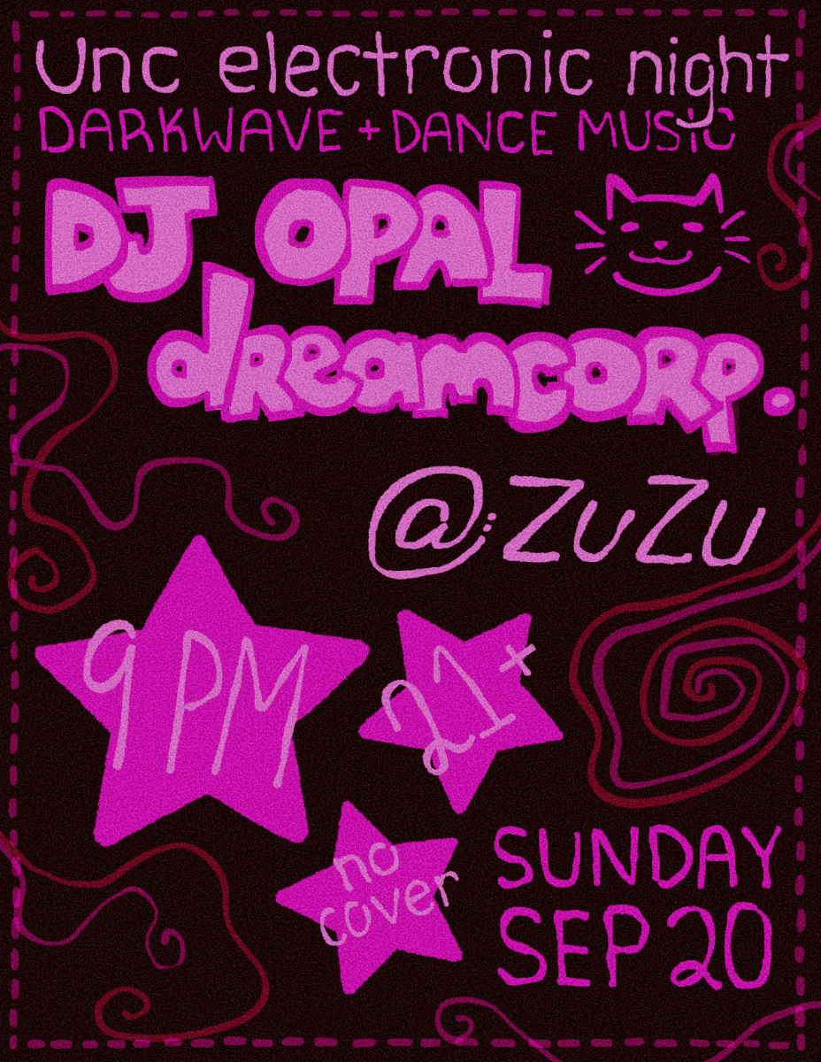 Unc Electronic Night Ft: DJ Opal and dreamcorp | Event Image