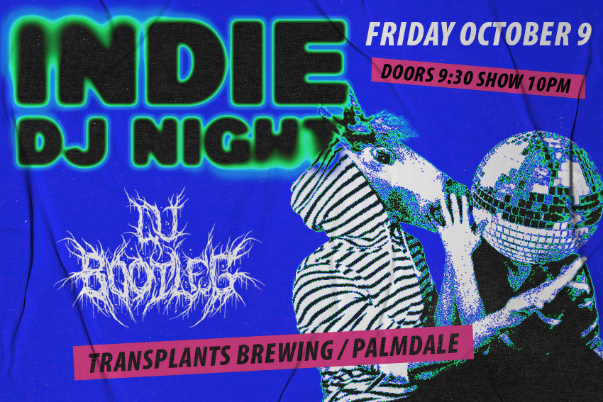 FREE SHOW: INDIE DJ NIGHT WITH DJ BOOTLEG