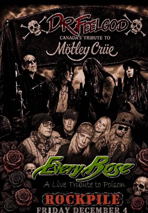 Dr Feelgood - Motley Crue Tribute, Every Rose-Tribute To Poison