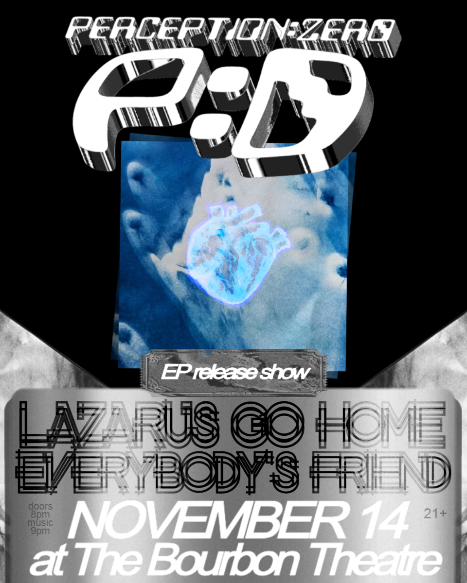 Event Image - Perception Zero, Lazarus Go Home, Everybody's Friend