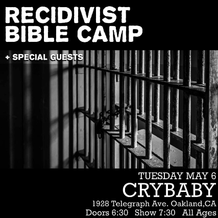 Recidivist Bible Camp w/ Surprise Guests