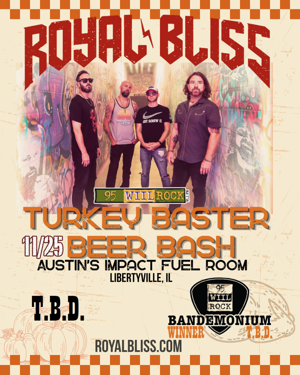 95 WIIL ROCK presents Turkey Baster Beer Bash ft. Royal Bliss