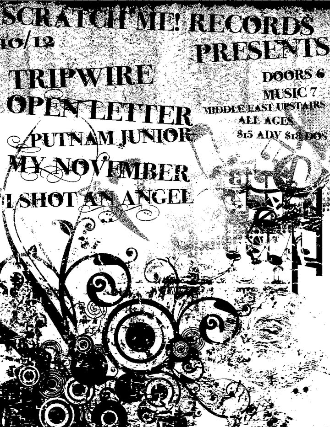 Tripwire, Open Letter, Putnam Junior, My November , I Shot an Angel