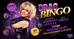 Drag Bingo Feat. Barbra Seville at Thunderbird Lounge in Phoenix, AZ