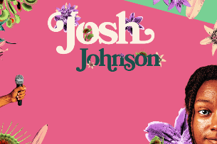 Josh Johnson: The Flowers Tour