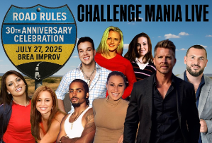 CHALLENGE MANIA LIVE: ROAD RULES 30th Anniversary Show!