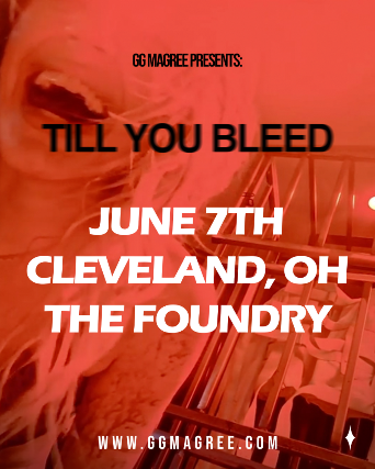 TIL YOU BLEED TOUR