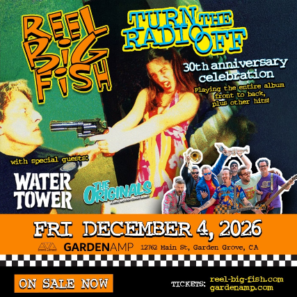 Reel Big Fish - Turn The Radio Off 30th Anniversary Celebration, photo 2 of 2