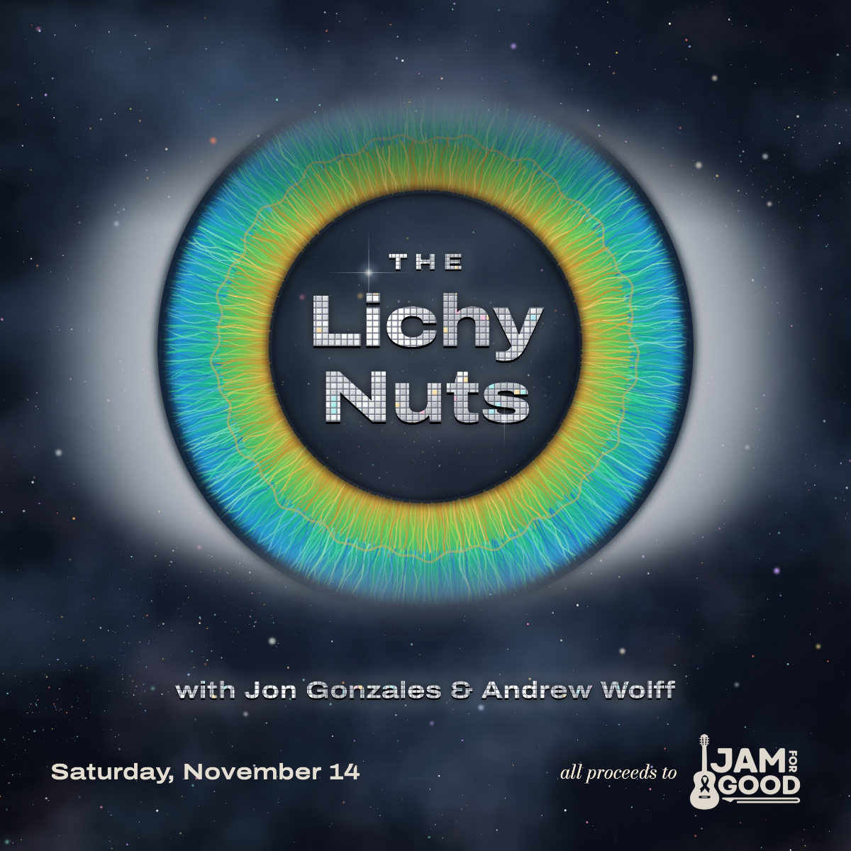 Jam For Good Presents The Lichy Nuts w/ Jon Gonzales and Andrew Wolff