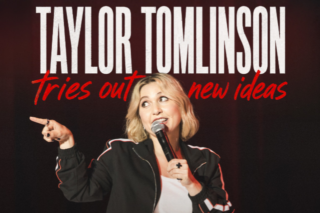 Taylor Tomlinson: Tries Out New Ideas