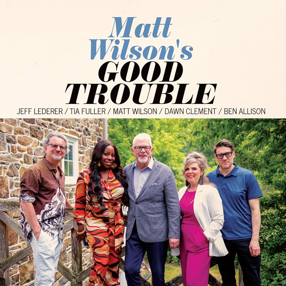 Matt Wilson's Good Trouble | Event Image