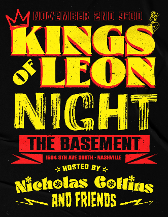 Kings of Leon Night hosted by Nicholas Collins and Friends