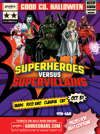 GOOD CO HALLOWEEN: SUPERVILLAINS OCT 31