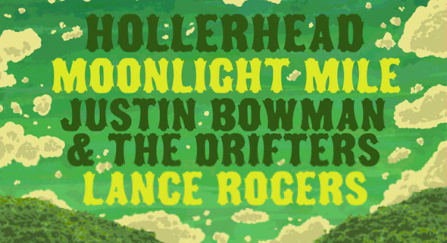 Hollerhead/Moonlight Mile/ Justin Bowman & The Drifters/ Lance Rogers