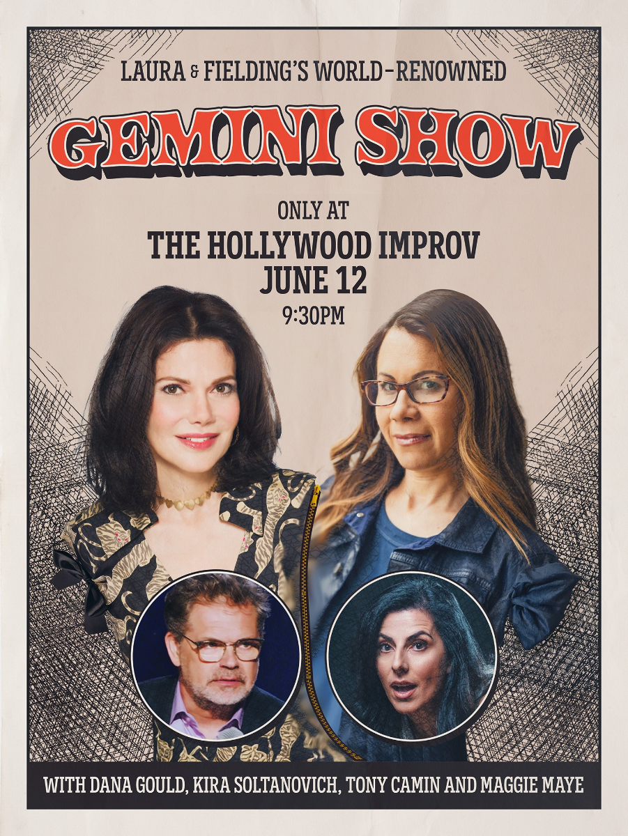 Gemini Show ft. Fielding Edlow, Laura Kightlinger, Dana Gould, Kira Soltanovich, Tony Camin, Maggie Maye, and James Fritz!