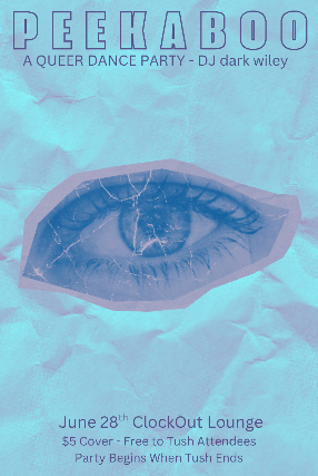 Clock-Out Lounge Presents: Peekaboo Dance Party (right after TUSH)