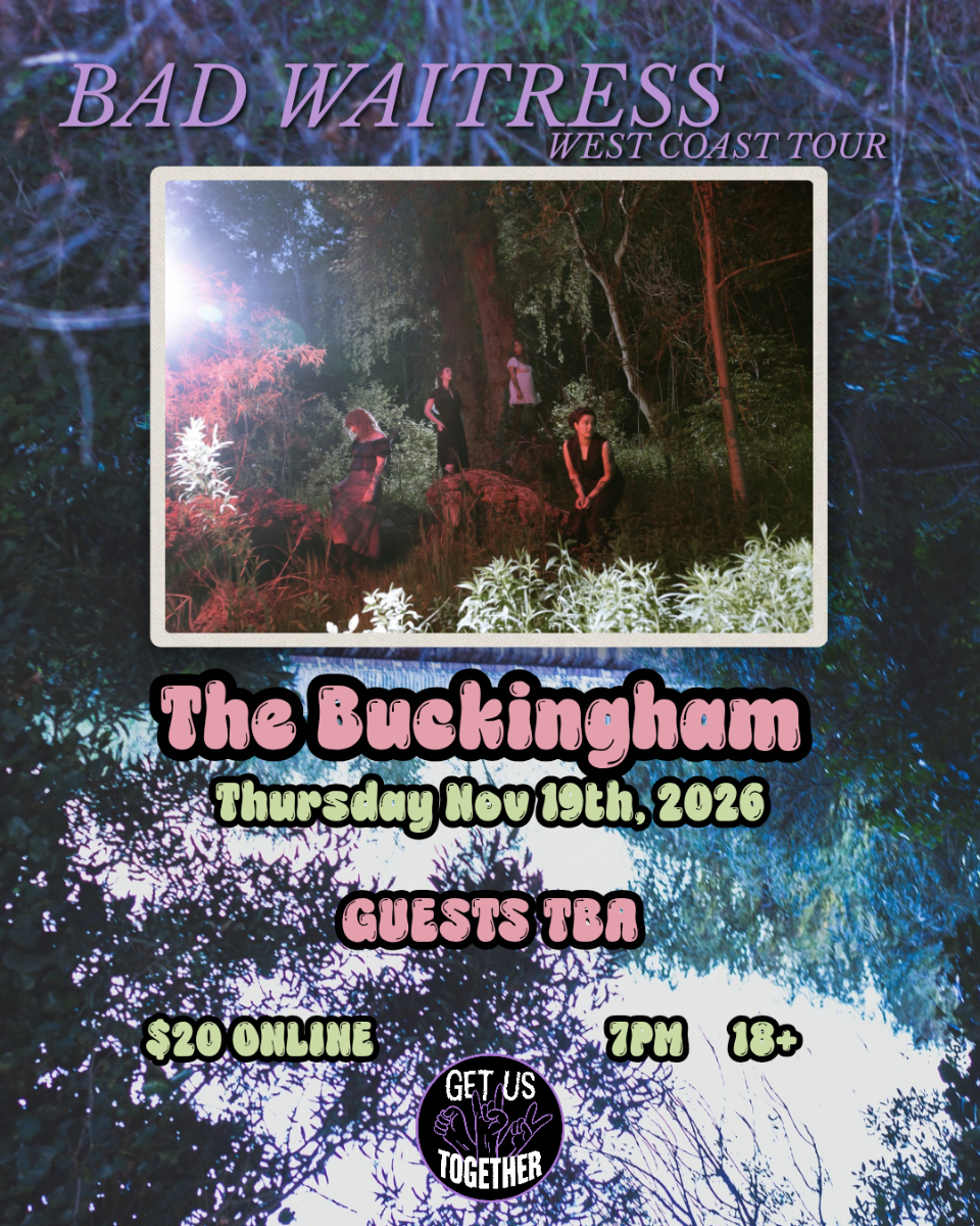 Bad Waitress West Coast Tour! Support TBA