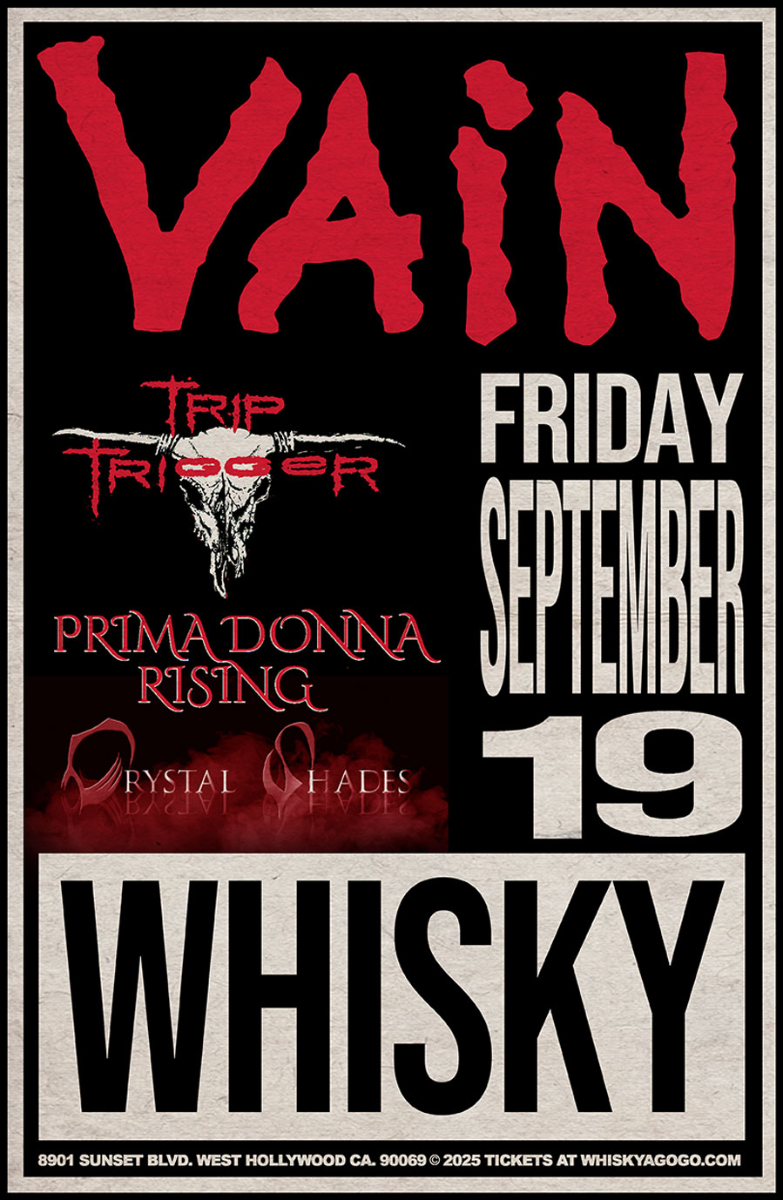 Vain, Trip Trigger, A Heroes Mission, Prima Donna Rising, Spandex Nation, The Detours, Crystal Shades