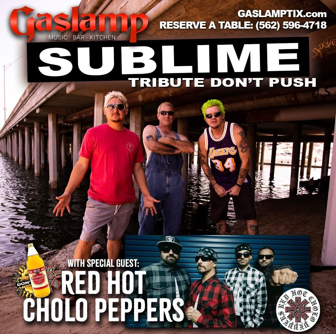 SUBLIME Tribute DON'T PUSH with Special Guest RED HOT CHOLO PEPP...