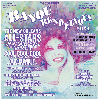 Satisfied Productions Presents 22nd Annual Bayou Rendezvous Benefiting the New Orleans Musicians Clinic