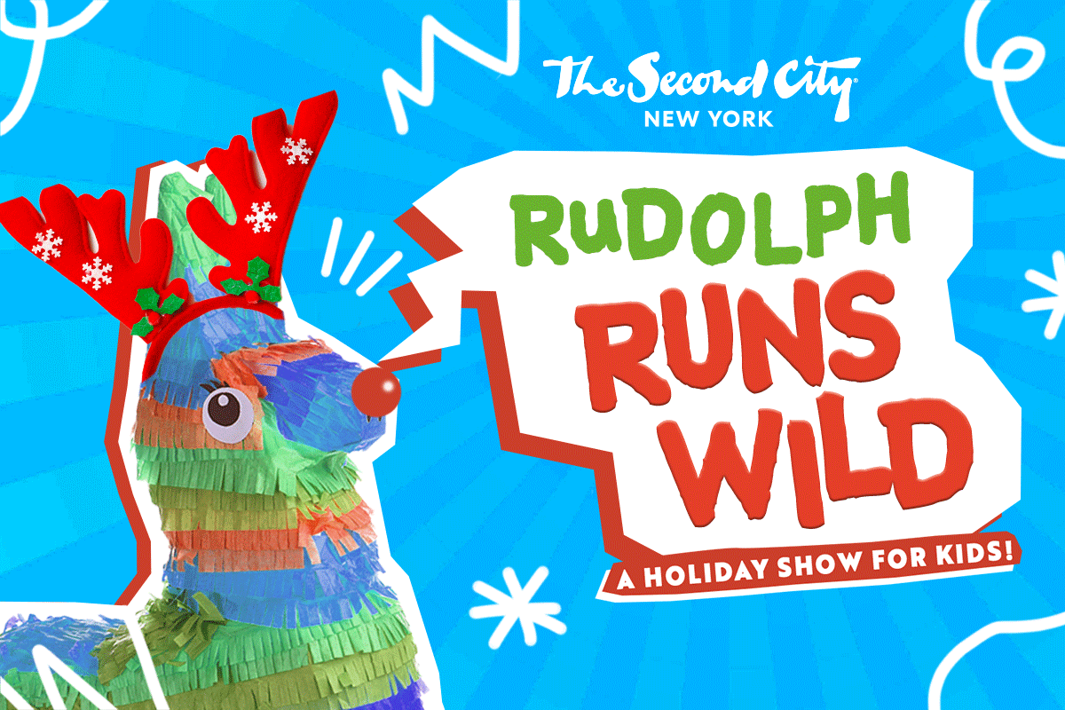 The Second City Presents: Rudolph Runs Wild