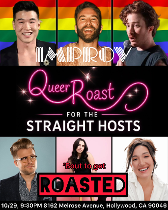 Queer Roast for the Straight Host ft. Andrew Stier, Joel Kim Booster, Adam Conover, Antonio Rosello, Paige Gallagher, Charlie James, Dylan Guerra, Sophia Sherman and more TBA, photo 2 of 2