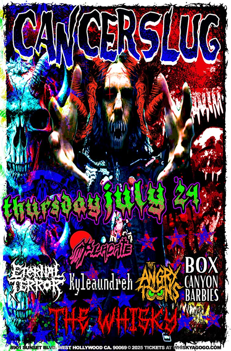 Cancerslug, Placate, Eternal Terror, Leila Harlac, Kyleaundreh, The Angry Toons, Box Canyon Barbies