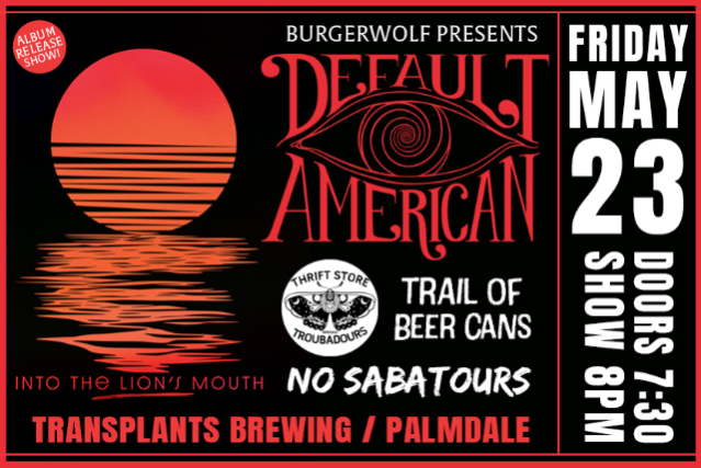 Default American Album Release Show with Thrift Store Troubadours, Trail of Beer Cans & No Sabatours