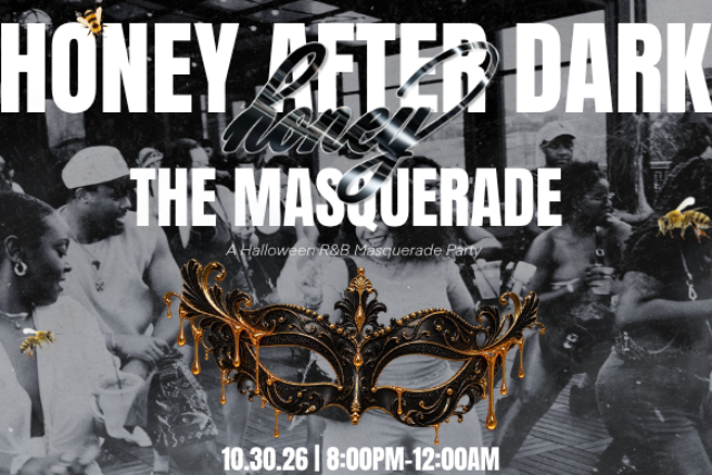 Honey After Dark: The Masquerade with DJ Ca$h Era