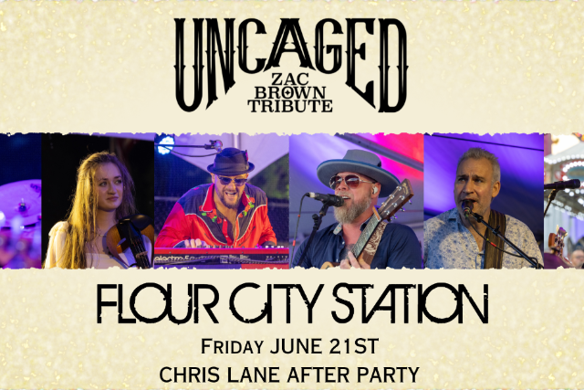 UNCAGED - ZAC BROWN TRIBUTE - CHRIS LANE AFTER PARTY - RIJF - Flour City Station