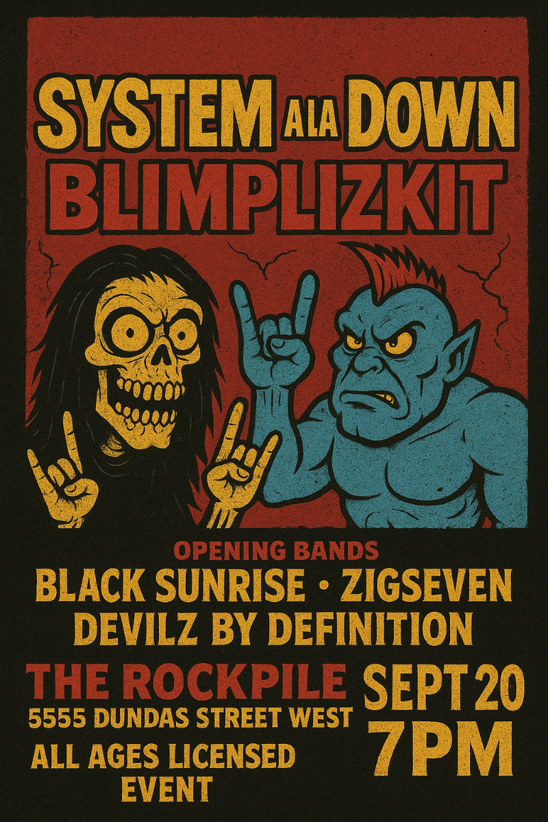 System A LA Down, Blimplizkit, The Dirty Mystics, Black Sunrise, Zigse...